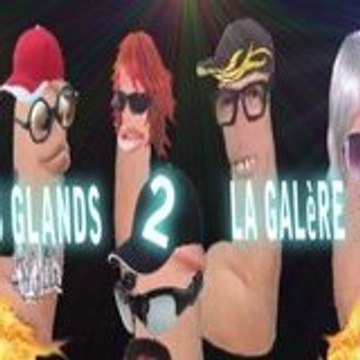 Les glands 2 la galère