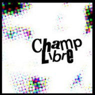 Champ Libre