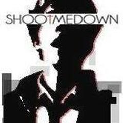 Shoot Me Down