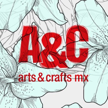 Arts & Crafts México