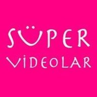 Süper Videolar