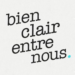 Bien Clair Entre Nous