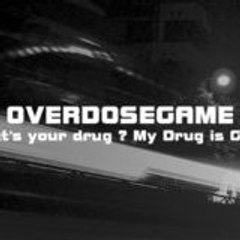 OverDoseGame