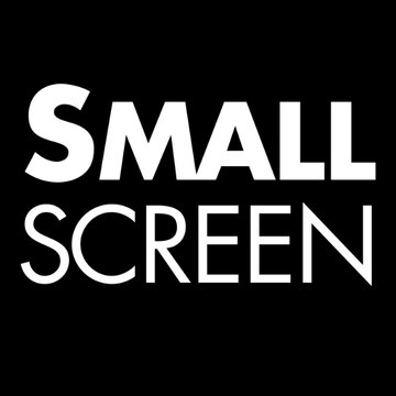 Small Screen