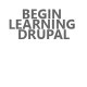 beginlearningdrupal