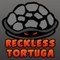 Reckless Tortuga