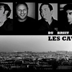 DU BRUIT DANS LES CAVES