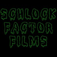 SchlockFactorFilms
