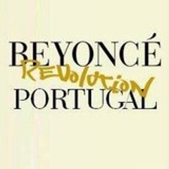 BeyonceRevolutionportugal