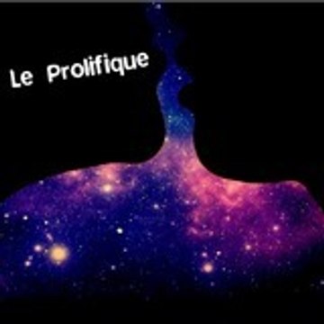 LeProlifique
