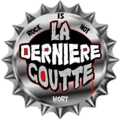 La dernière goutte