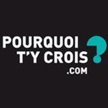 Pourquoitycrois