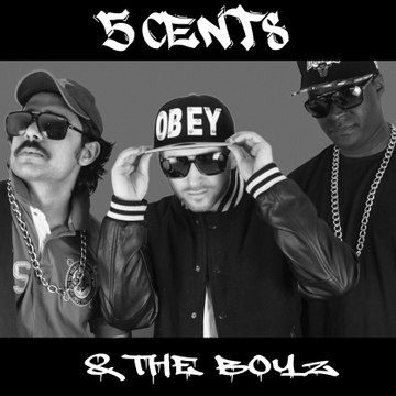 5 Cents and the boyz