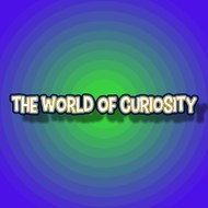 The World of Curiosity