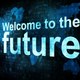 Welcome To Future