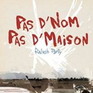Pas D'nom Pas D'maison