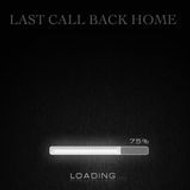 LastCallBackHome
