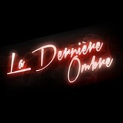 LaDerniereOmbre