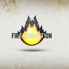 Fire Production