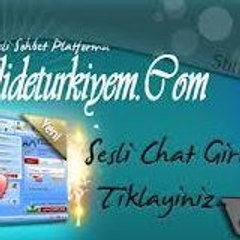 Seslideturkiyem Sohbet Burada