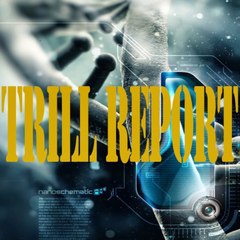 TRiLL REPORT