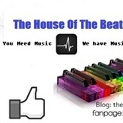 The House Of The Beat