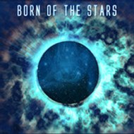 Born of the Stars