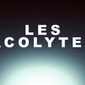 Les Acolytes - WebSerie