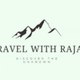Travel With Raja