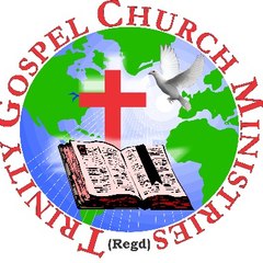 TRINITY GOSPEL CHURCH MINISTRIES