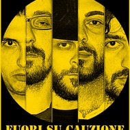 Fuori Su Cauzione (F.S.C.)