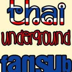 Thai Underground Fansub