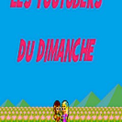 Les Youtubers Du Dimanche