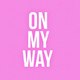 on my way
