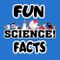 Fun Science Facts