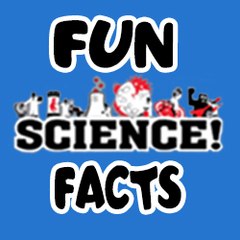 Fun Science Facts