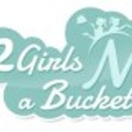 2 Girls n a Bucket