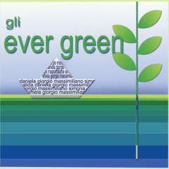 Gli Evergreen