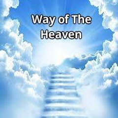Way of The Heaven