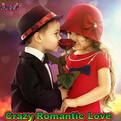 Crazy Romantic Love
