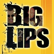 Big Lips