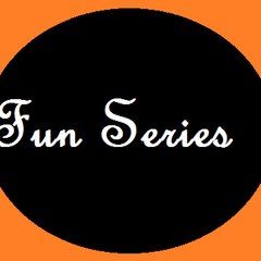 Fun Series