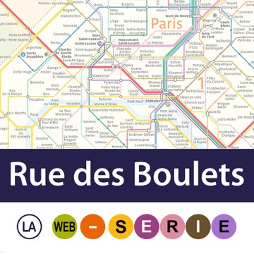 Rue des Boulets la Web-Série
