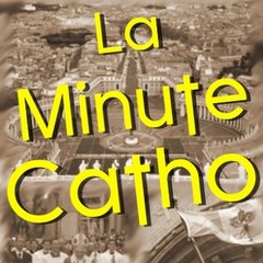 La minute catho