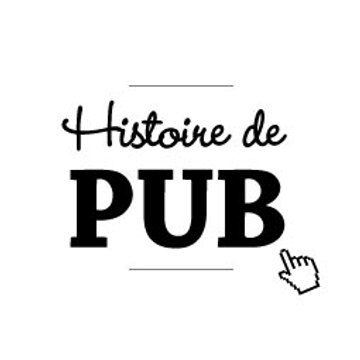 Histoire de pub