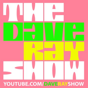 The Dave Ray Show