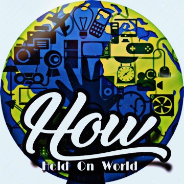 Hold On World