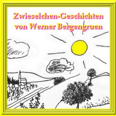 Zwieselchen - Geschichten