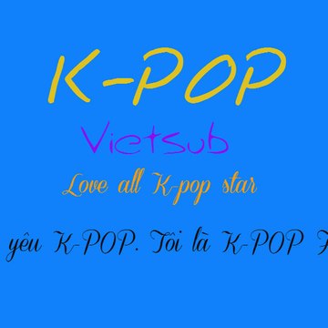 K-POP Vietsub