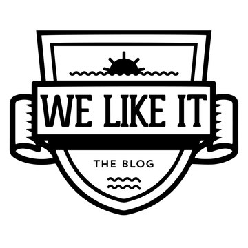 We Like It